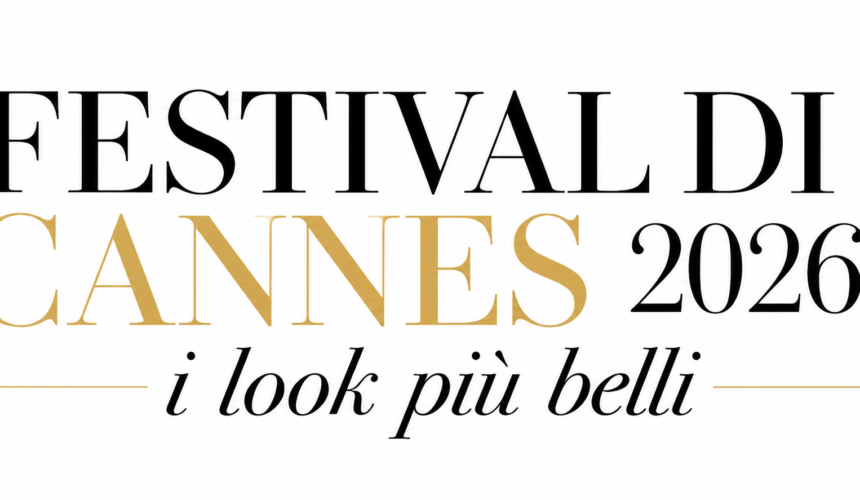 Grafica elegante con scritta “Festival di Cannes 2026: i look più belli” in stile editoriale su sfondo chiaro con dettagli neri e dorati.